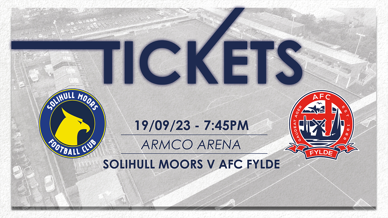 Ticket Details | Solihull Moors (A) | AFC Fylde